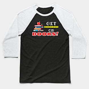 Apple of Wisdom: Get Hooked on Books Baseball T-Shirt